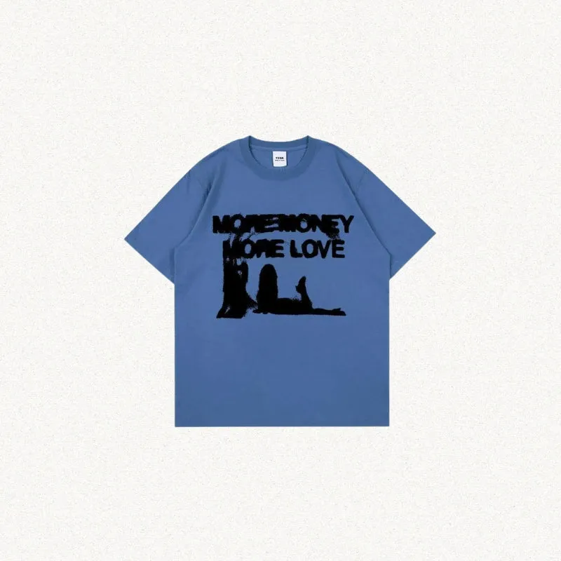 More Money More Love Tee