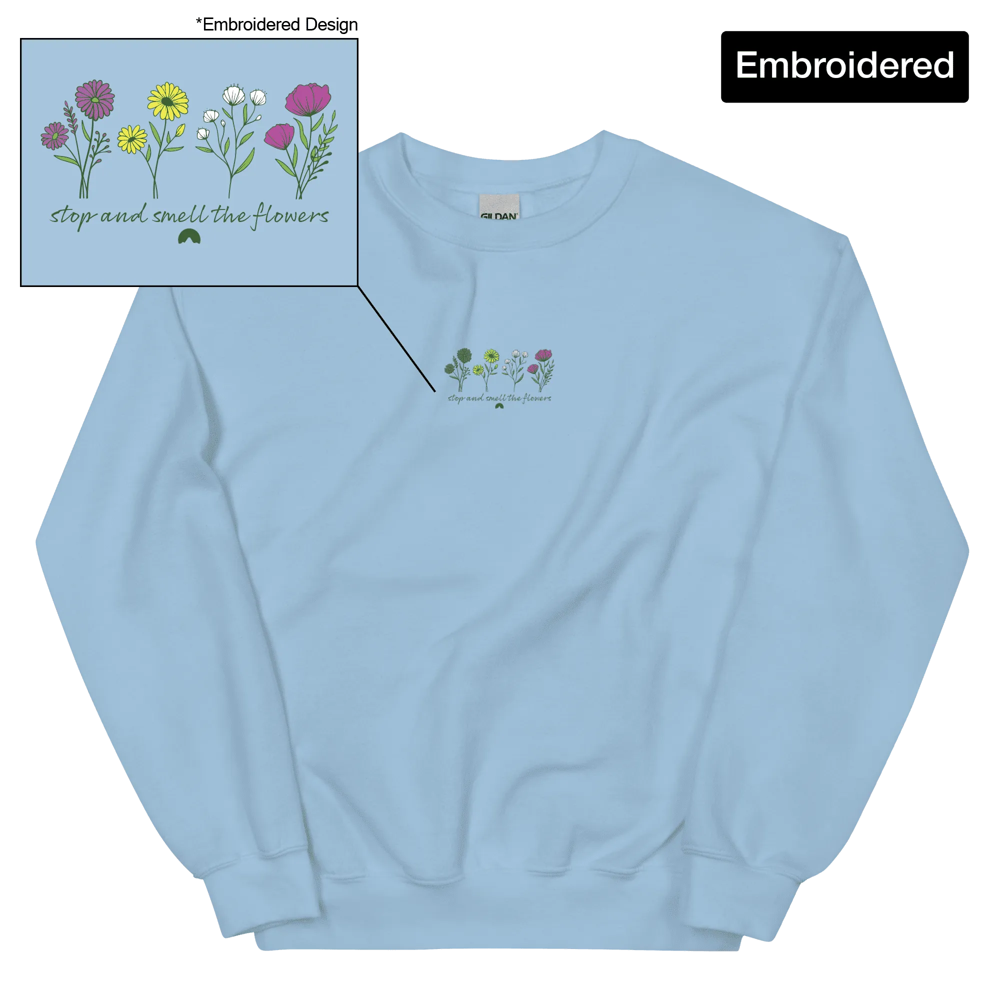 Smell the Flowers Sweatshirt